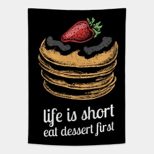 life is short eat dessert first Tapestry