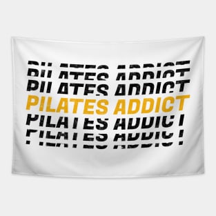 Pilates Addict - Pilates Lover - Pilates Addiction Tapestry