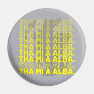 I am from Scotland Tha mi à Alba Scottish Gaelic Yellow Pin