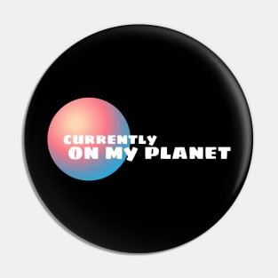 On my planet, pink, cute, quote, aesthetic, Barbiecore, good vibes Pin