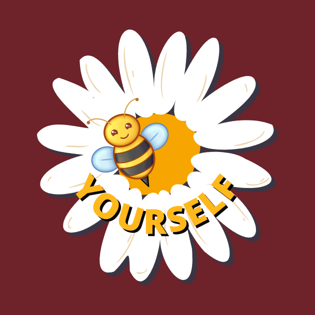 Be Yourself Bumble Bee and Daisy Motivation by EvolvedandLovingIt