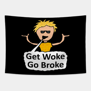 Get Woke Go Broke Tapestry