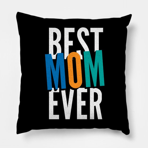 Best MOM Ever Pillow by HelloDisco