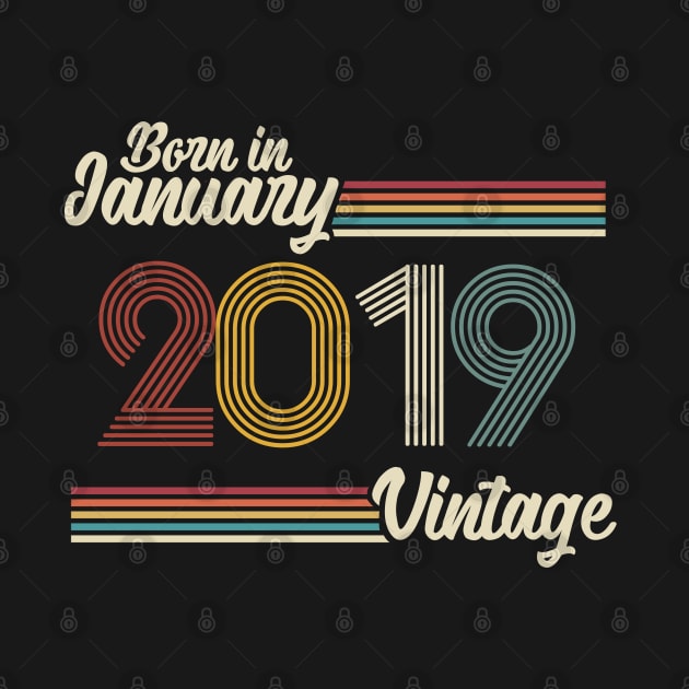Vintage Born in January 2019 by Jokowow