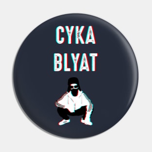 Cyka Blyat Slav Squat Pin