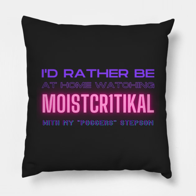 Moistcr1tikal poggers stepson twitch youtube content creator Pillow by LWSA