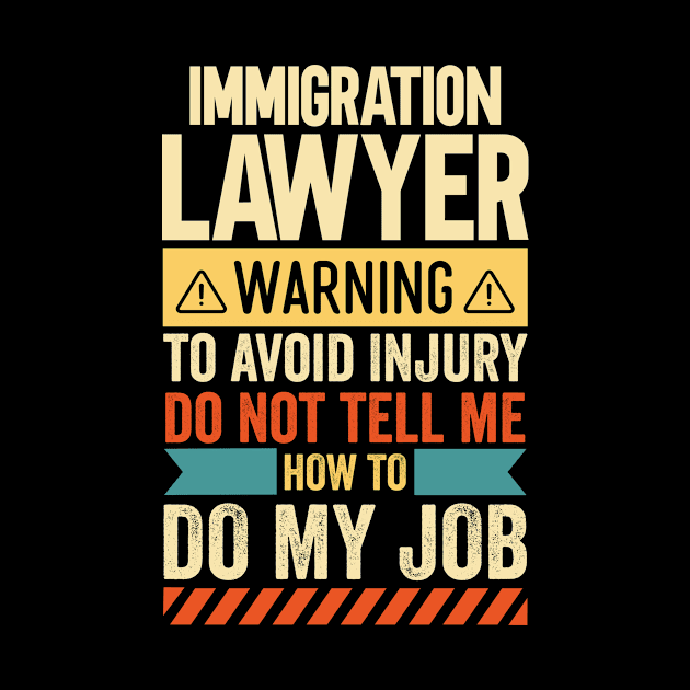 Immigration Lawyer Warning by Stay Weird