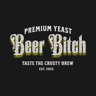 Beer Bitch T-Shirt