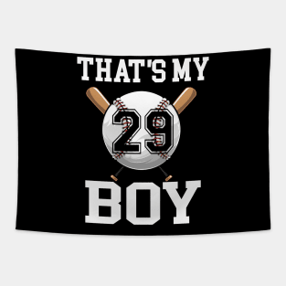 That's My Boy #29 Baseball Jersey Number 29 Baseball Dad Father's Day Tapestry