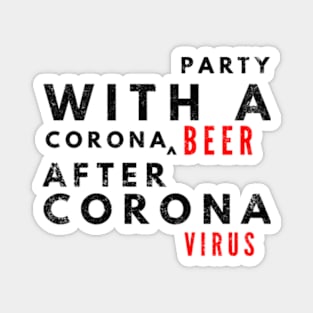 Party With Corona Magnet