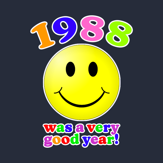 1988 Was A Very Good Year by Vandalay Industries