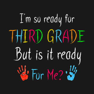 Kids Ready for Third Grade Ready to Back to School T-Shirt