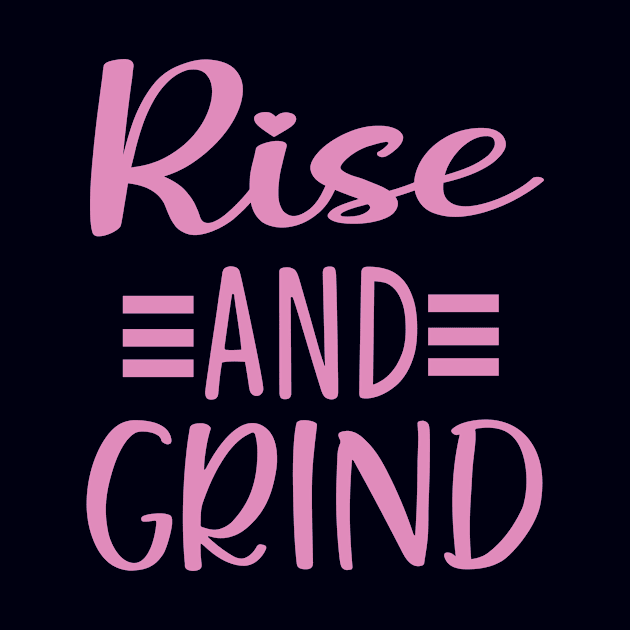 Rise and Grind by doctor ax