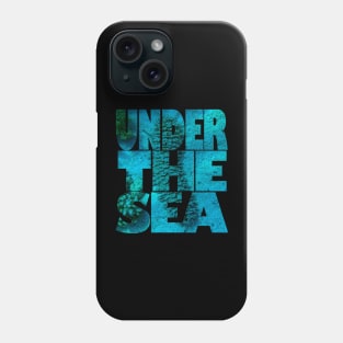 Under the sea Phone Case