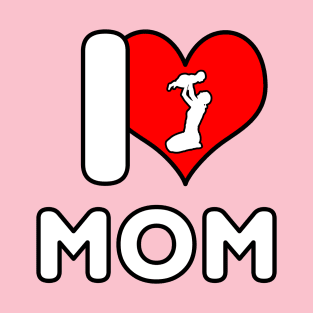 I Love Mom - Mom with Baby T-Shirt