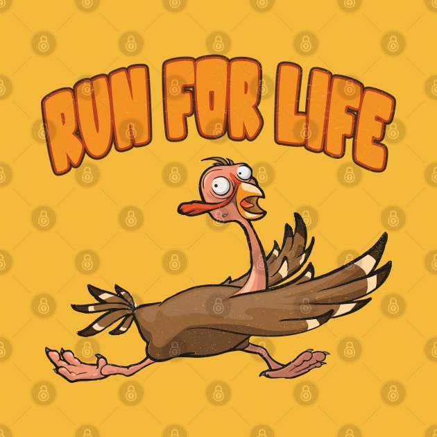 Run for your life turkey by MZeeDesigns