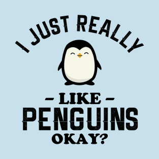 I Just Really Like Penguins T-Shirt