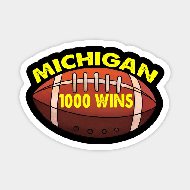 Michigan 1000 One Thousand Wins Magnet by Spit in my face PODCAST