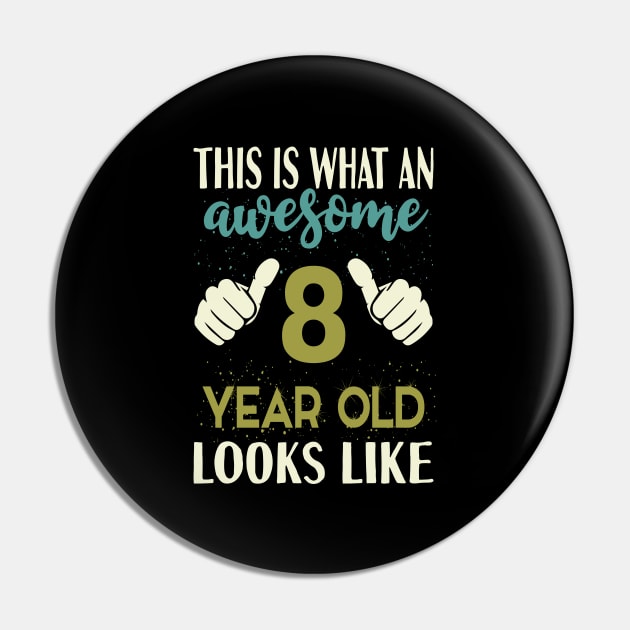 This is What an Awesome 8 Year Old Looks Like Pin by Tesszero