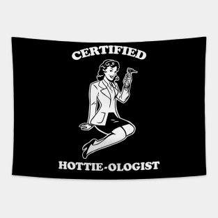 Certified Hottie-ologist v.1.0 Tapestry