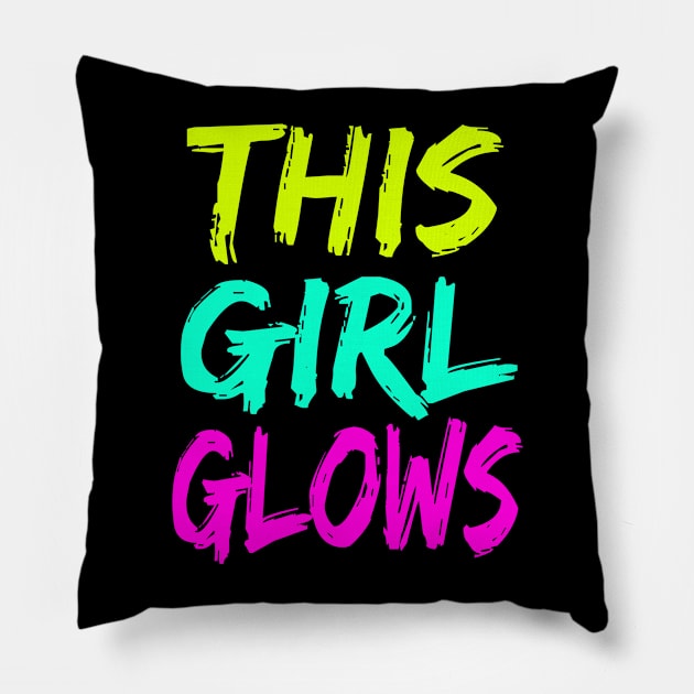 This Girl Glows Glow Birthday Party product Pillow by KnMproducts