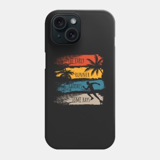 The early runner catches some rays Running pun Phone Case