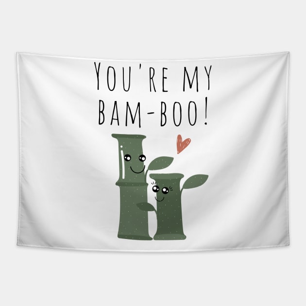 You're My Bamboo Plant Lover Funny Pun Edit Tapestry by A.P.