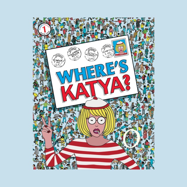 Where's Katya? by LaurothyGayle