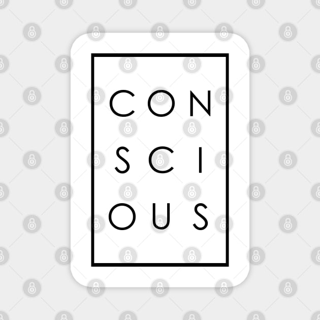 Conscious Typography Design Magnet by kerimeart