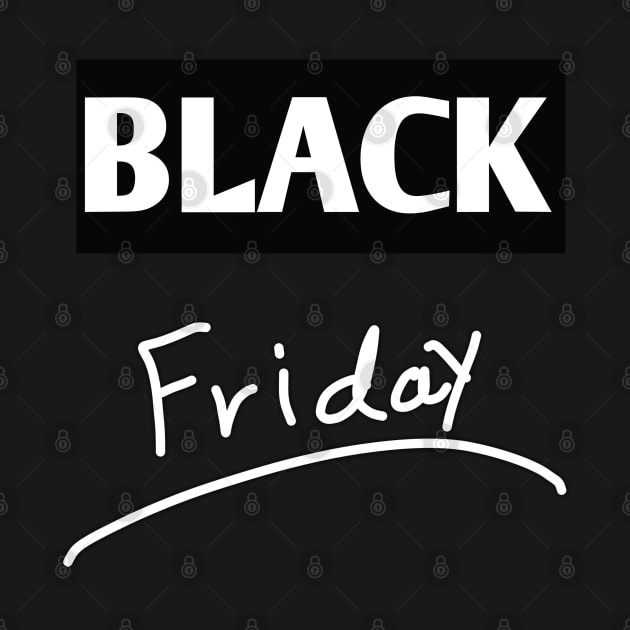 Black friday by ADD T-Shirt