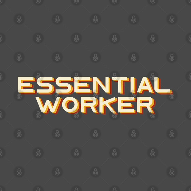 Essential worker by Oricca