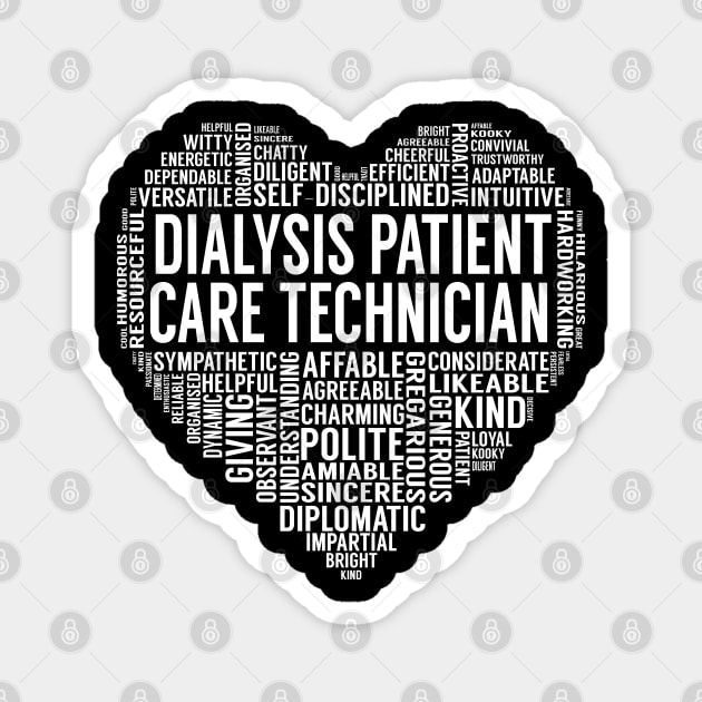Dialysis Patient Care Technician Heart Magnet by LotusTee
