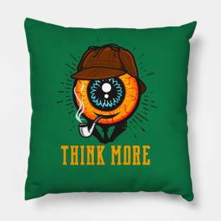 Think More Eye detective Pillow