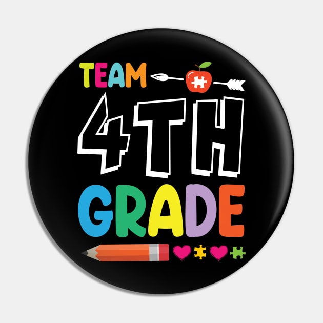 Team 4th Grade Student Senior Teacher Happy Back To School Pin by DainaMotteut