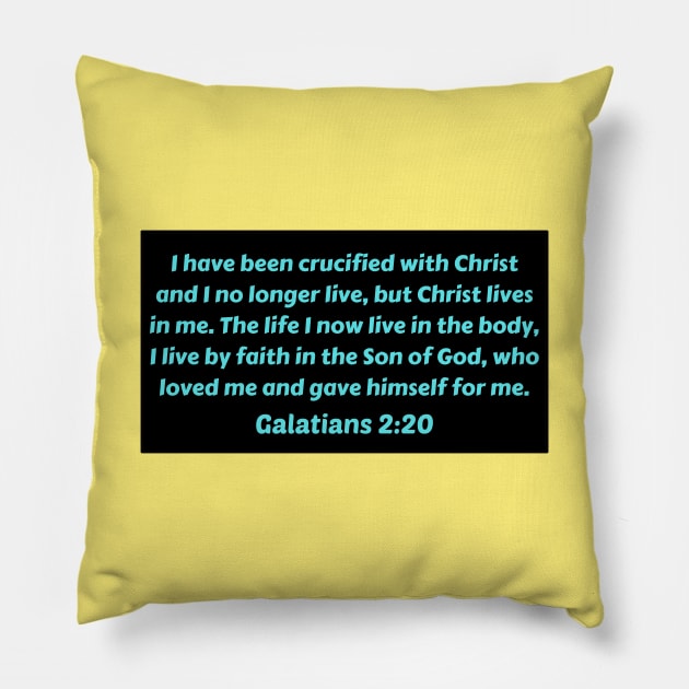 Bible Verse Galatians 2:20 Pillow by Prayingwarrior