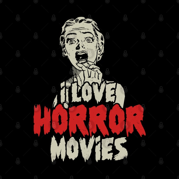 I Love Horror Movies by Issho Ni