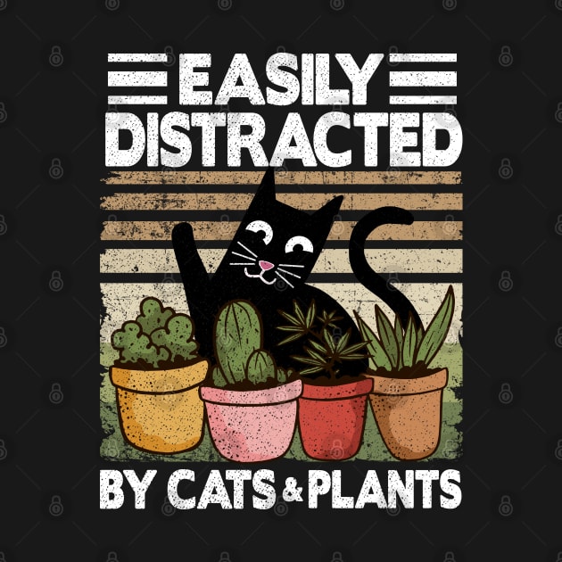 Easily Distracted By Cats & Plants Funny Cat Lover Gardening Gift by Kuehni