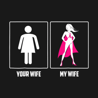 My Wife Breast Cancer Survivor Superhero Pink Ribbon T-Shirt