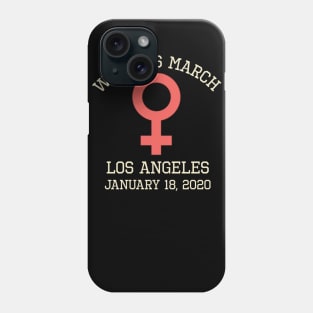 Women's March January 18, 2020 Feminist Los Angeles Phone Case