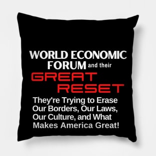 World Economic Forum Will Eliminate Our Borders, Laws, and What Makes America Great Pillow