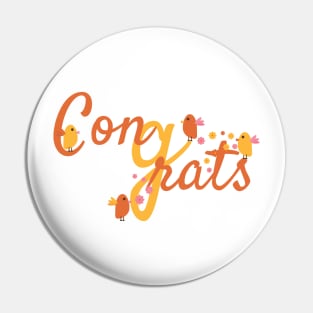 Congrats With Birds and Flowers Pin