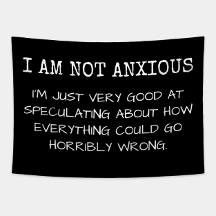 I'm Not Anxious Tapestry