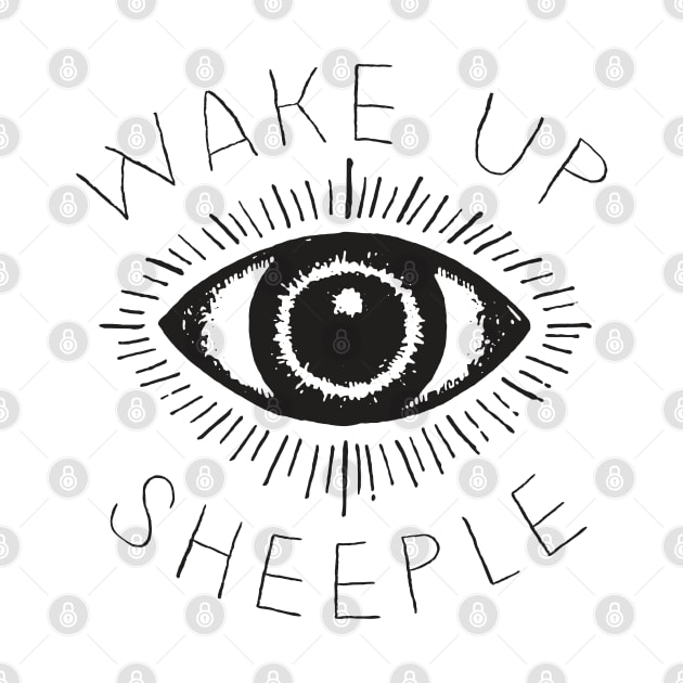 Wake Up Sheeple / Conspiracy Theorist Design by CultOfRomance