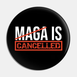 MAGA Is Cancelled - replaced with Build Back Better Joe Biden Kamala Harris Election 2020 Pin