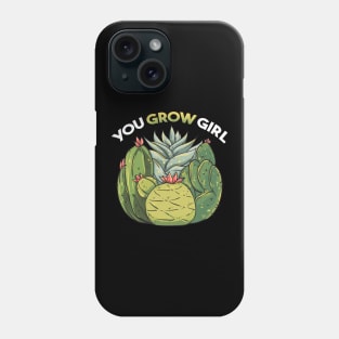 You Grow Girl Gardening Planting Succulents Pun Phone Case