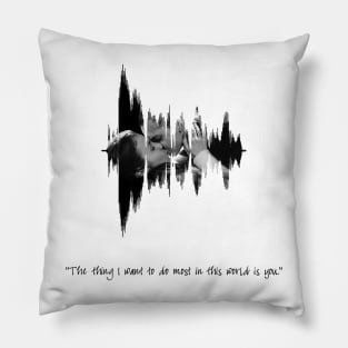 WayHaught Sound Wave - The thing I want to do most... is you  (Wynonna Earp) Pillow