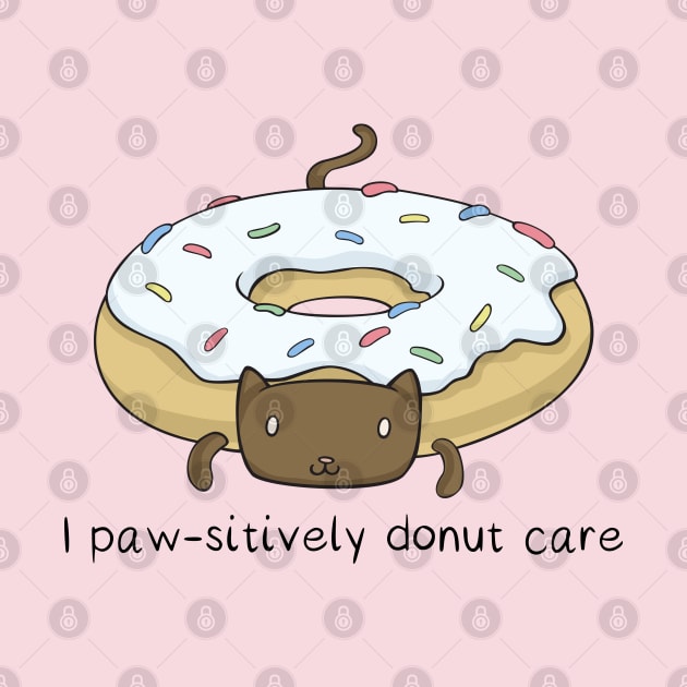 Cat Donut - I Paw-sitively Donut Care by 5sizes2small