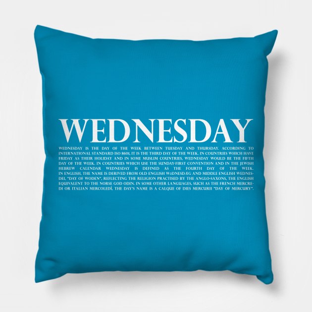 Wednesday White Pillow by Aspita