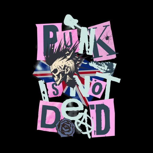 Punk Is Not Dead by Arte of Wyrd Studio