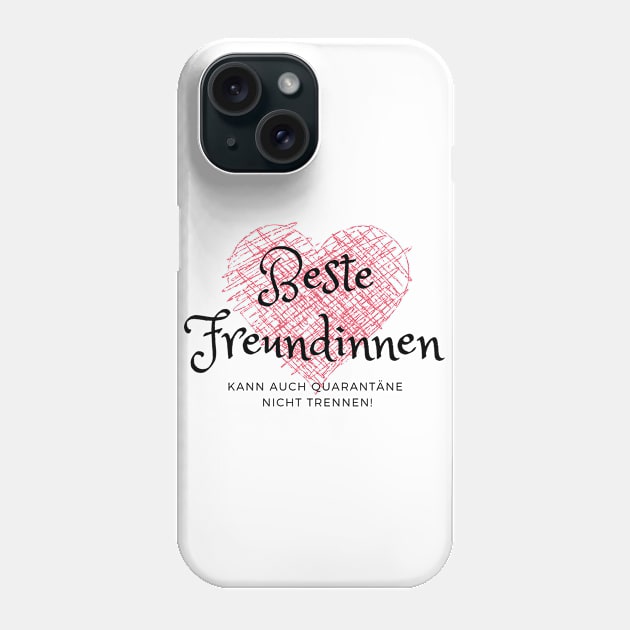 Beste Freundinnen in Quarantäne Corona Covid 19 Phone Case by ShirtsAndMore2020